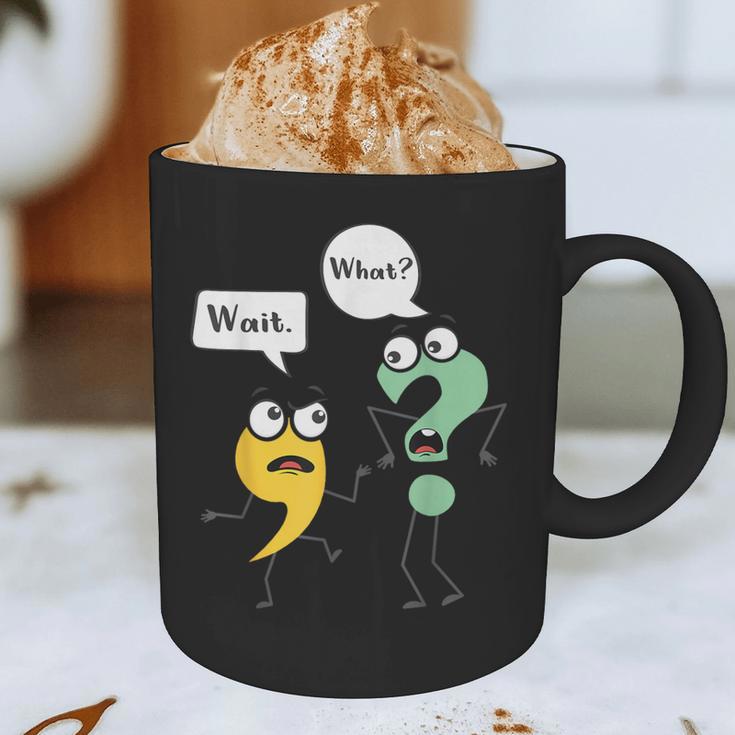 Wait What English Teacher Grammar Police Grammarian Graphic Print Coffee Mug, novelty gifts, funny gifts Wait What English Teacher Grammar Police Grammarian Graphic Print Coffee Mug, novelty gifts, funny gifts