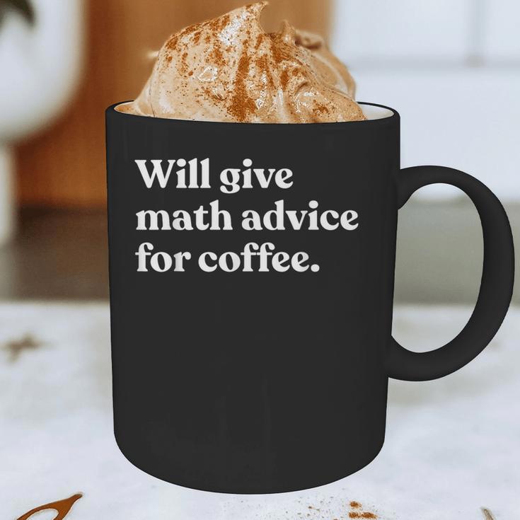 Will Give Math Advice For Coffee Math Teacher Graphic Print Coffee Mug, novelty gifts, funny gifts Will Give Math Advice For Coffee Math Teacher Graphic Print Coffee Mug, novelty gifts, funny gifts