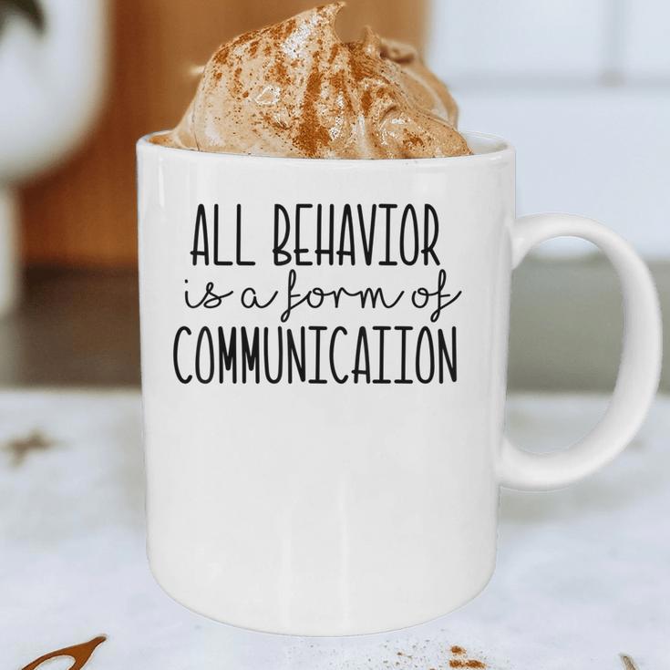 All Behavior Is A Form Of Communication SPED Teacher Autism Men Women Graphic Print Coffee Mug, novelty gifts, funny gifts All Behavior Is A Form Of Communication SPED Teacher Autism Men Women Graphic Print Coffee Mug, novelty gifts, funny gifts