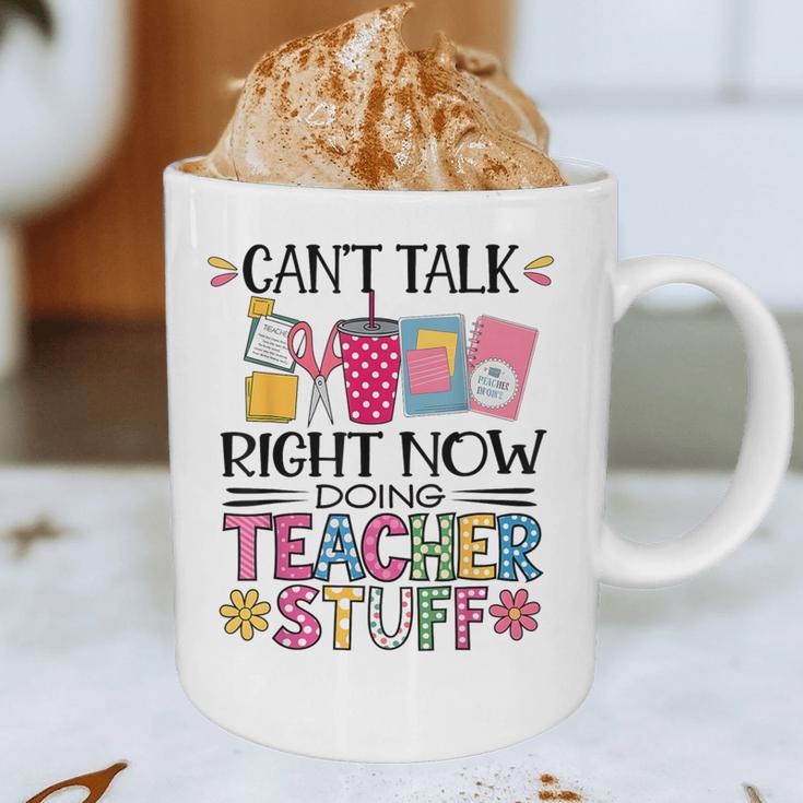 Can't Talk Right Now Doing Teacher Stuff Graphic Print Coffee Mug, novelty gifts, funny gifts Can't Talk Right Now Doing Teacher Stuff Graphic Print Coffee Mug, novelty gifts, funny gifts