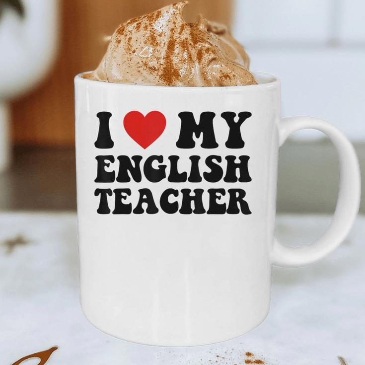 I Love My English Teacher Heart English Language Teachers For Men Women Kids Graphic Print Coffee Mug, novelty gifts, funny gifts I Love My English Teacher Heart English Language Teachers For Men Women Kids Graphic Print Coffee Mug, novelty gifts, funny gifts