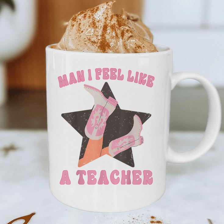 Man I Feel Like A Teacher Retro Western Country Cowgirl Graphic Print Coffee Mug, novelty gifts, funny gifts Man I Feel Like A Teacher Retro Western Country Cowgirl Graphic Print Coffee Mug, novelty gifts, funny gifts
