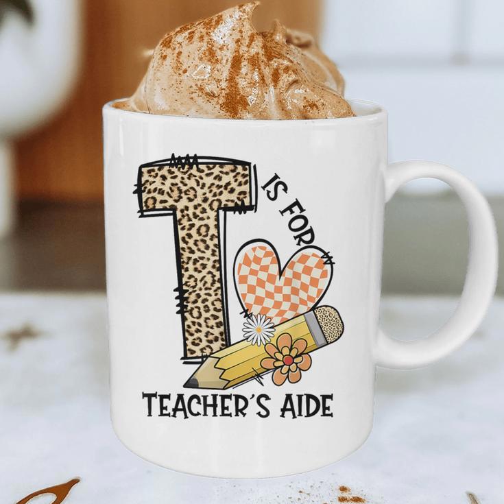 T Is For Teacher’s Aide Back To First Day Of School Leopard Men Women Girls Kids Graphic Print Coffee Mug, novelty gifts, funny gifts T Is For Teacher’s Aide Back To First Day Of School Leopard Men Women Girls Kids Graphic Print Coffee Mug, novelty gifts, funny gifts