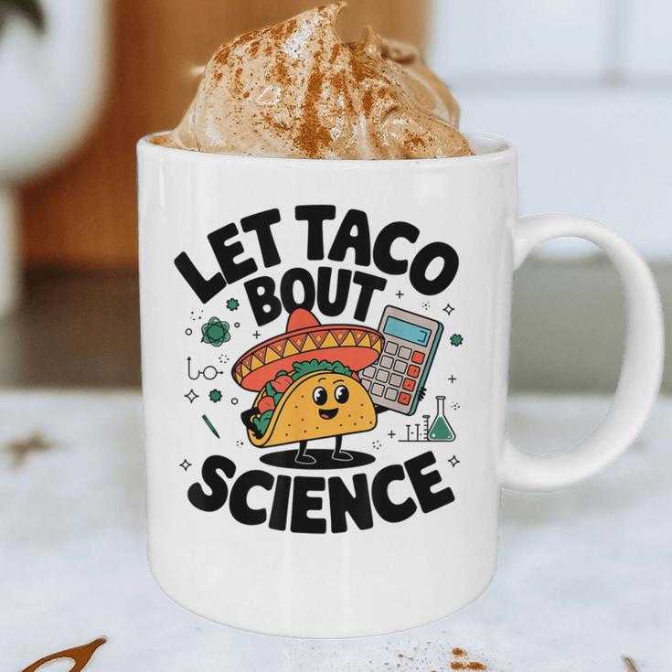 Lets Tacos Bout Science Scientist Teacher Graphic Print Coffee Mug, novelty gifts, funny gifts Lets Tacos Bout Science Scientist Teacher Graphic Print Coffee Mug, novelty gifts, funny gifts