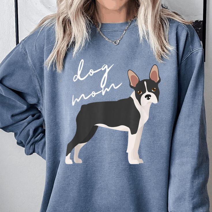 Boston Terrier Dog Mom Woman Women Comfort Colors Sweatshirt