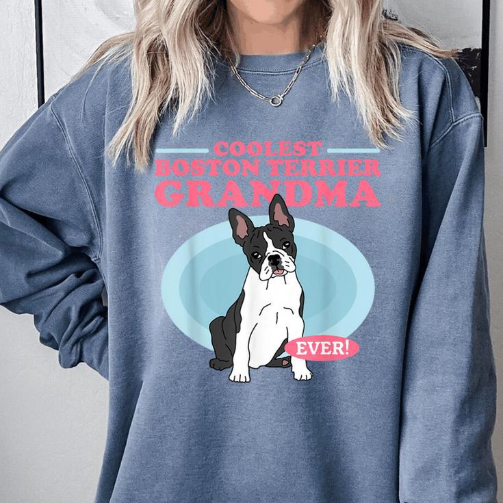 Boston Terrier Grandma Bostie Dog Owner Boston Terrier Men Women Comfort Colors Sweatshirt
