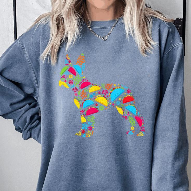 Boston Terrier Tacos Mexican Cinco De Mayo Taco Comfort Colors Sweatshirt