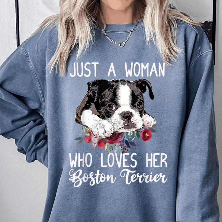 Just a Woman Who Loves Her Boston Terrier Cute Dog Mom Comfort Colors Sweatshirt