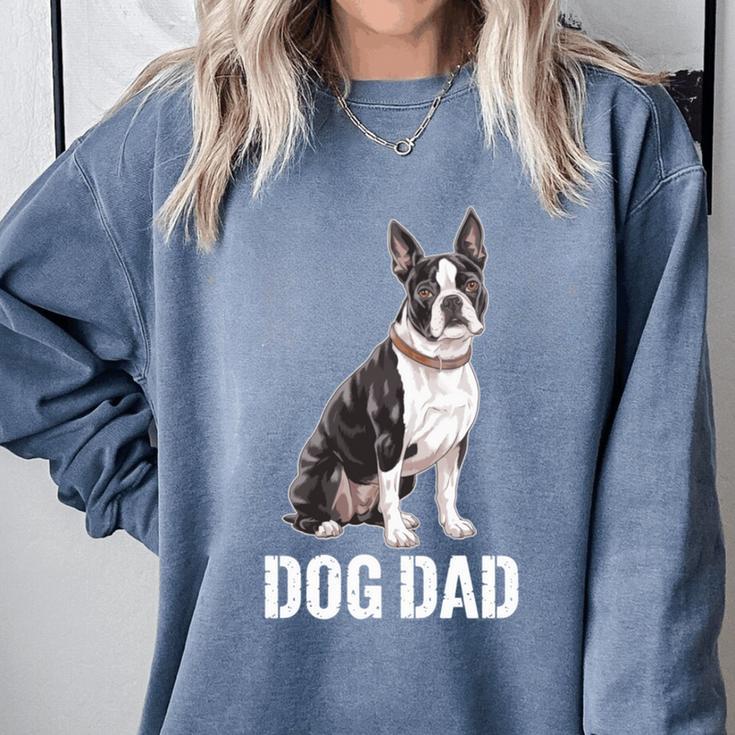 Boston Terrier Dog Dad Boston Terrier Dog Lovers Comfort Colors Sweatshirt