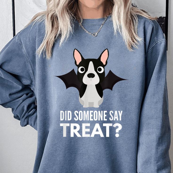 Boston Terrier Halloween Shirt Did Someone Say Treat Comfort Colors Sweatshirt