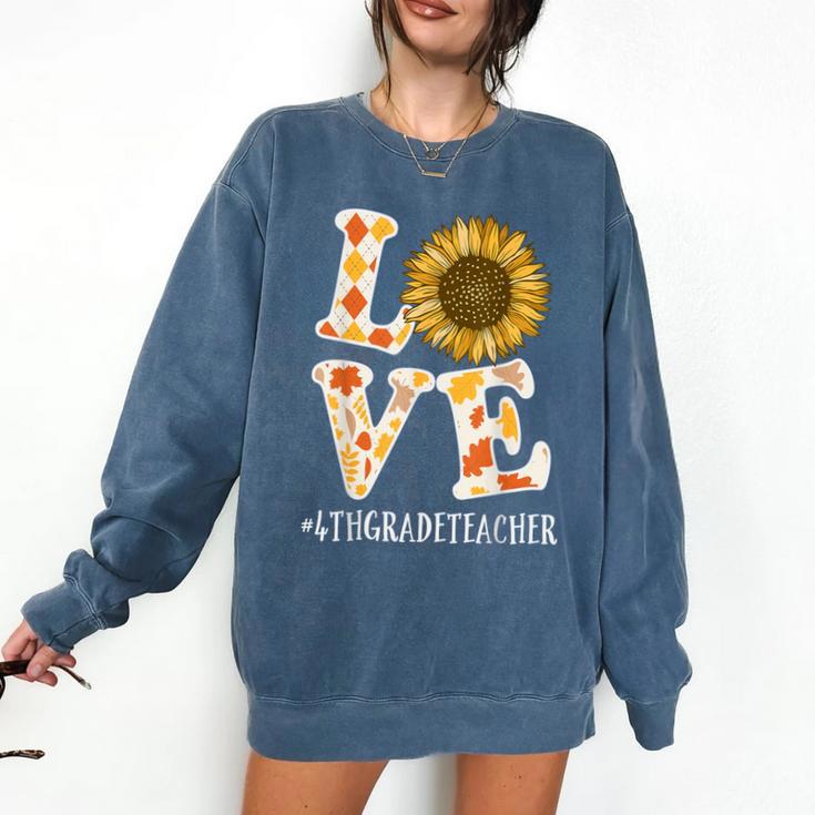 4th Grade Teacher Love Autumn Fall Sunflower Appreciation Comfort Colors Sweatshirt