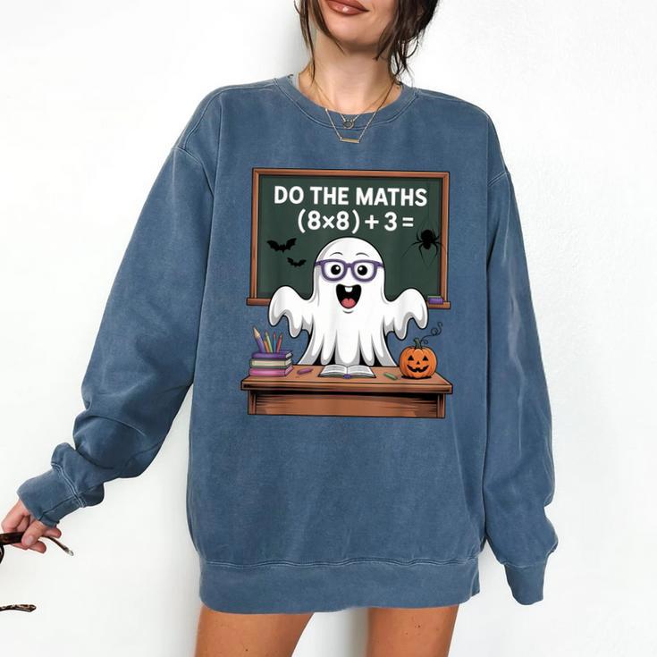 67 Teacher Halloween Ghost Six Seven Meme Do The Maths Comfort Colors Sweatshirt