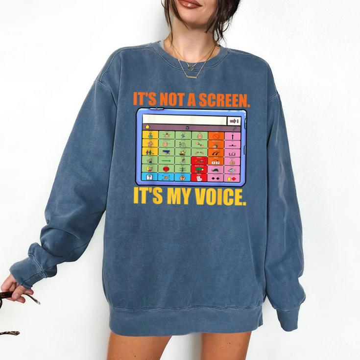 AAC Awareness AAC Teacher It's Not A Screen It's My Voice Men Women Comfort Colors Sweatshirt