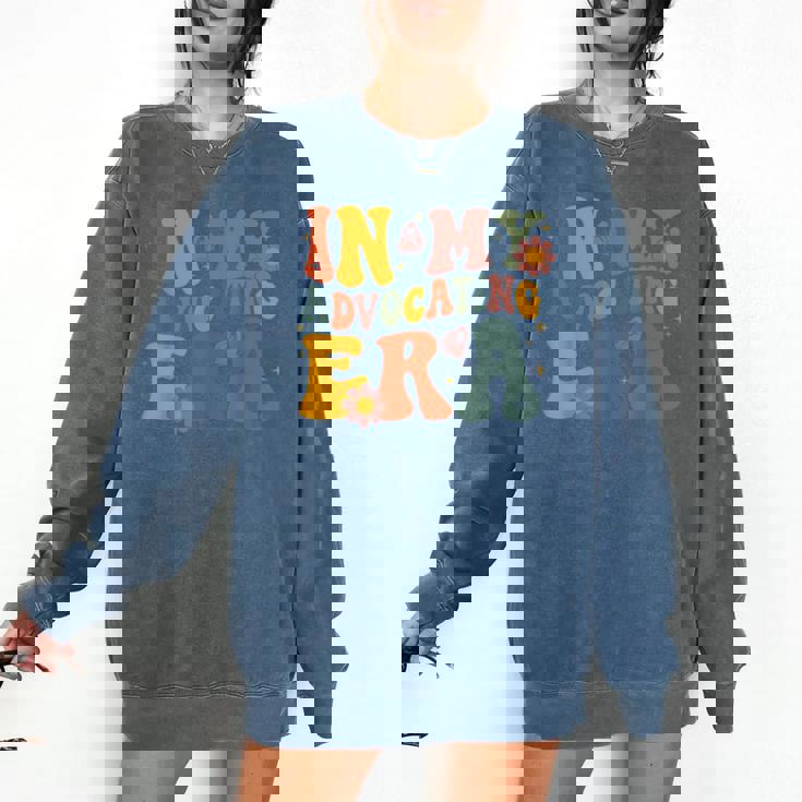 In My Advocating Era Advocate Autism Awareness Sped Teacher Men Women Kids Comfort Colors Sweatshirt