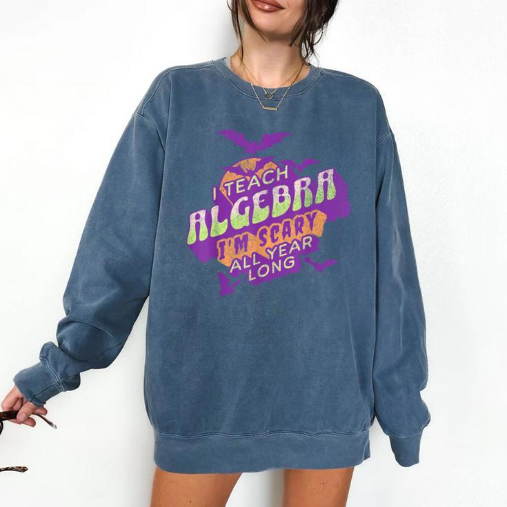 Algebra Teacher Halloween Spooky Ghost Math Mathematics Grad Comfort Colors Sweatshirt