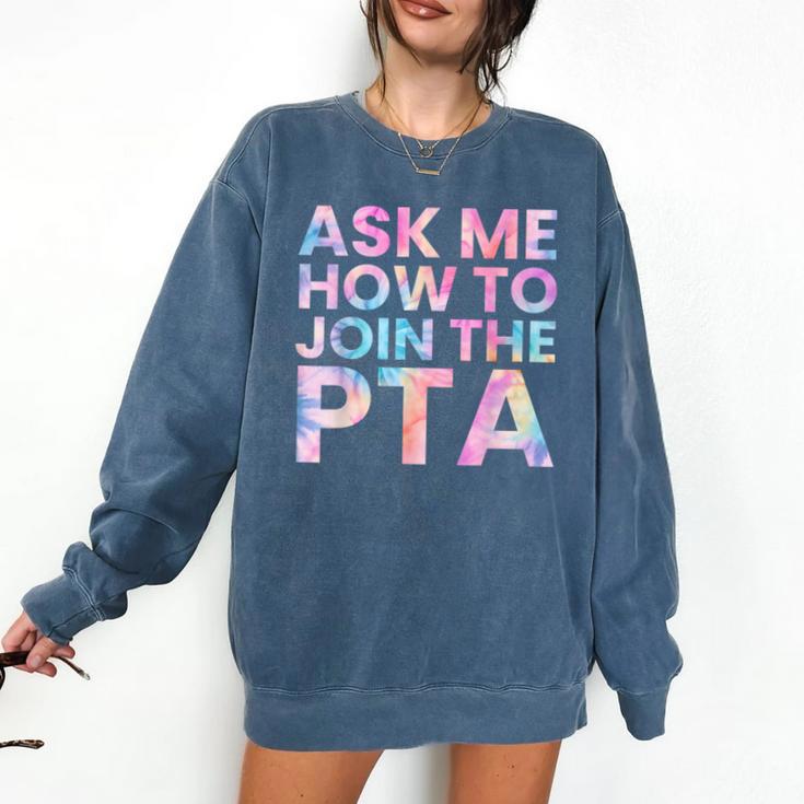 Ask Me How To Join PTA Crew Parent Teacher Matching School Comfort Colors Sweatshirt