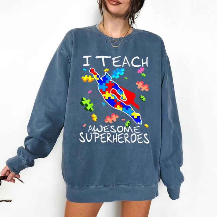 Autism Awareness Teacher I Teach Awesome Superheroes Comfort Colors Sweatshirt