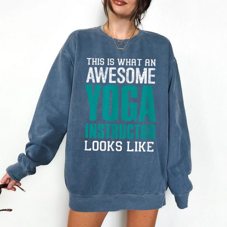 This Is What An Awesome Yoga Instructor Yoga Teacher Comfort Colors Sweatshirt