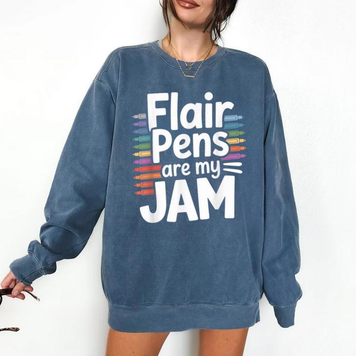Back To School Teacher Flair Pens Are My Jam Comfort Colors Sweatshirt