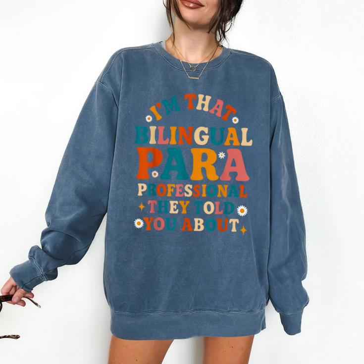 Bilingual Paraeducator Paraprofessional Parapro Teachers Comfort Colors Sweatshirt