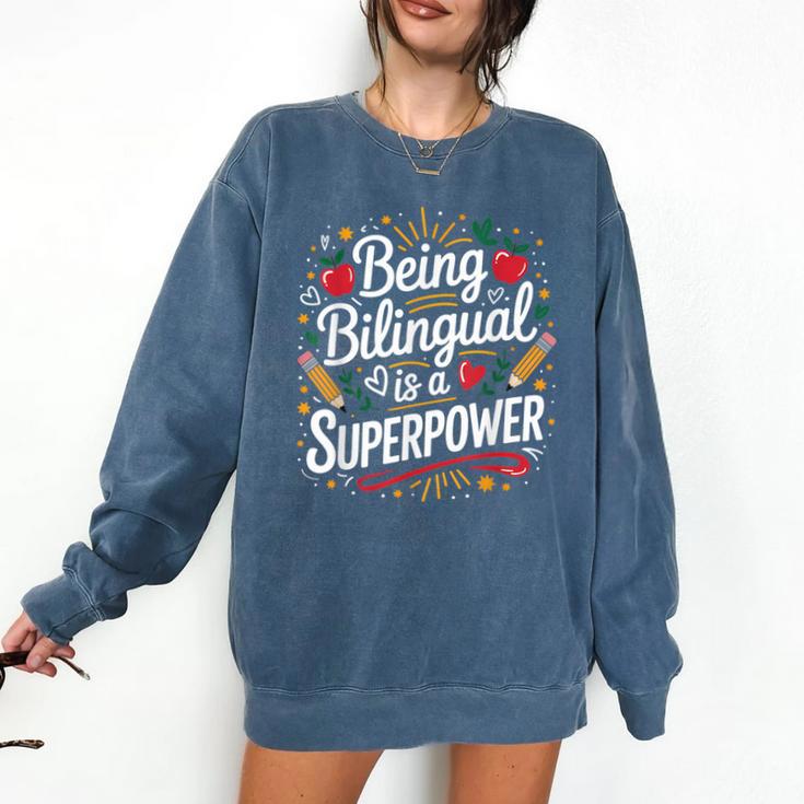 Being Bilingual Is A Superpower ESL Teacher School Comfort Colors Sweatshirt