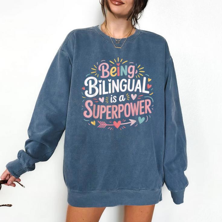 Being Bilingual Is A Superpower ESL Teacher School Comfort Colors Sweatshirt