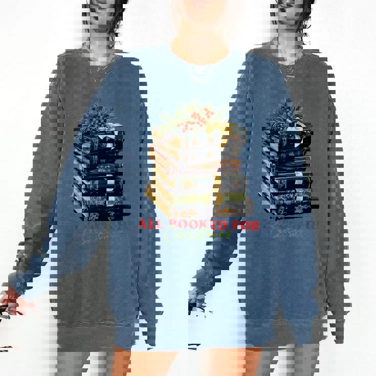 All Booked For Christmas Christmas Book Tree For Teacher For Men Women Kids Comfort Colors Sweatshirt