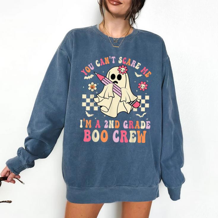 You Can't Scare Me Im A 2nd-Grade Boo Crew Teacher Halloween Comfort Colors Sweatshirt
