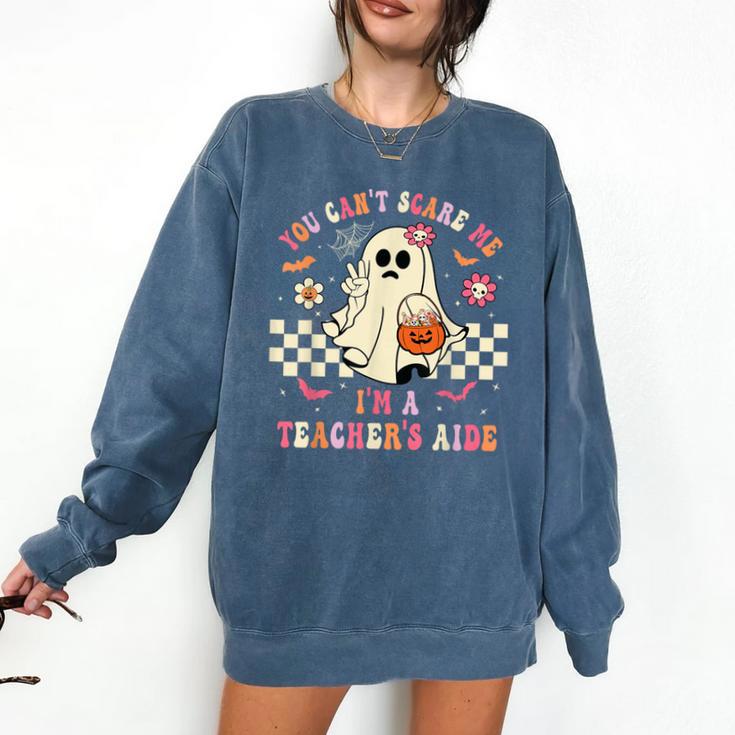You Can't Scare Me I'm A School Teacher's Aide Halloween Comfort Colors Sweatshirt