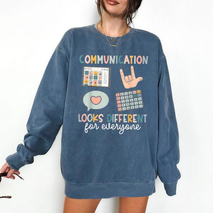 Communication Looks Different For Everyone SPED Teacher ASD Comfort Colors Sweatshirt