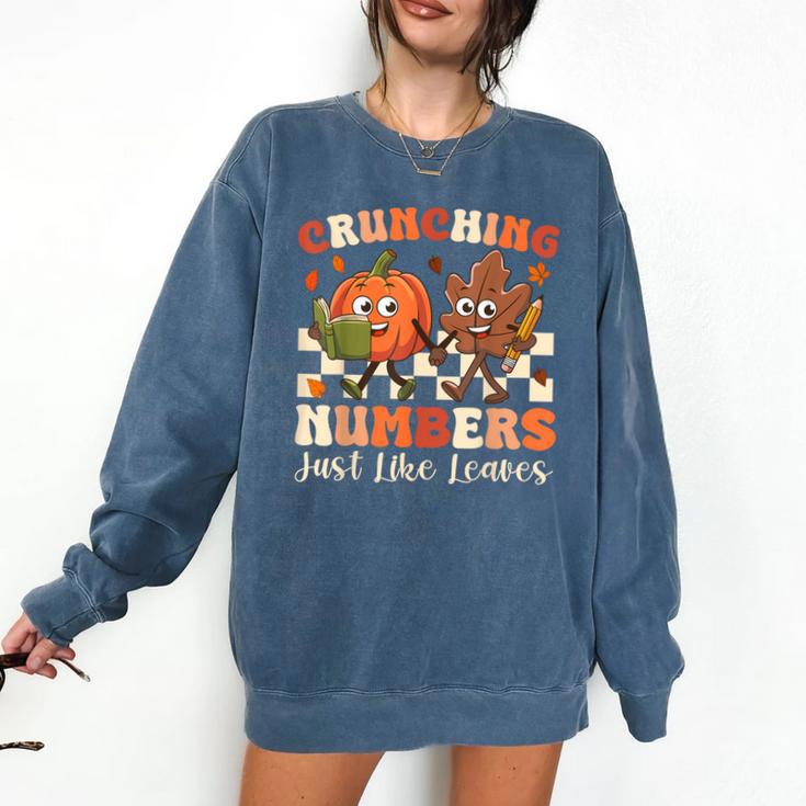 Crunching Numbers Just Like Leaves Pumpkin Fall Teacher Comfort Colors Sweatshirt
