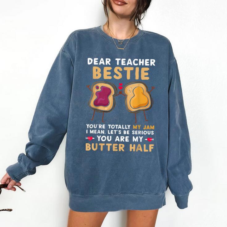 Dear Teacher Bestie You'Re Totally My Jam Shirt Kids Comfort Colors Sweatshirt