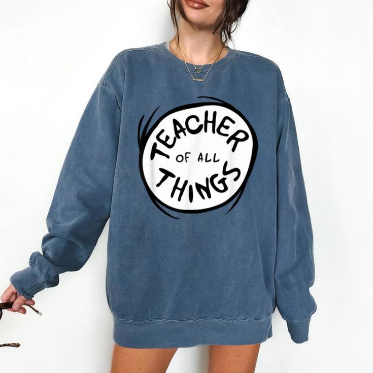 Dr Seuss Teacher Of All Things Red Emblem Comfort Colors Sweatshirt