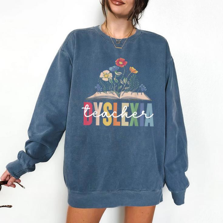 Dyslexia Teacher Awareness Dyslexic Dyslexics Dyslexia Comfort Colors Sweatshirt