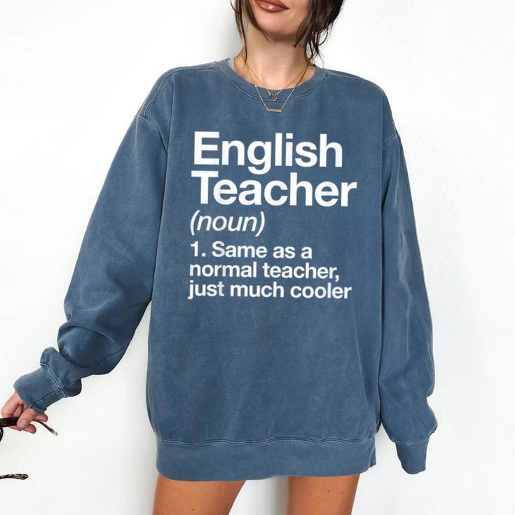 English Teacher Definition Back To School First Day Comfort Colors Sweatshirt