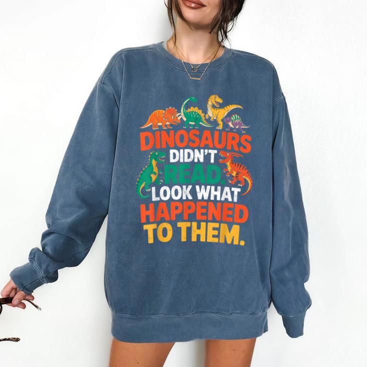 English Teacher Dinosaurs Didn’t Read What Happened To Them Comfort Colors Sweatshirt