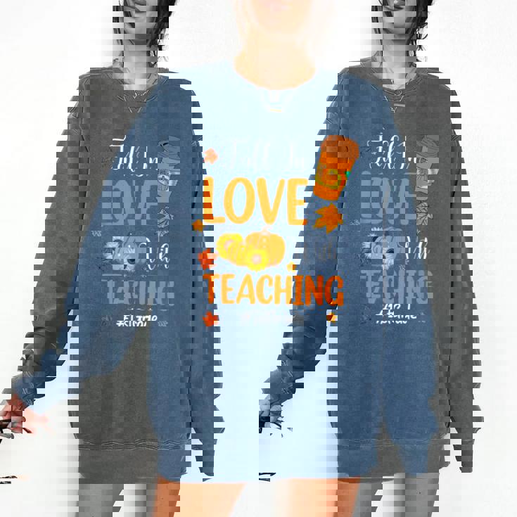 Fall In Love With Teaching 1st Grade Teacher Thanksgiving For Men Women Girls Kids Comfort Colors Sweatshirt