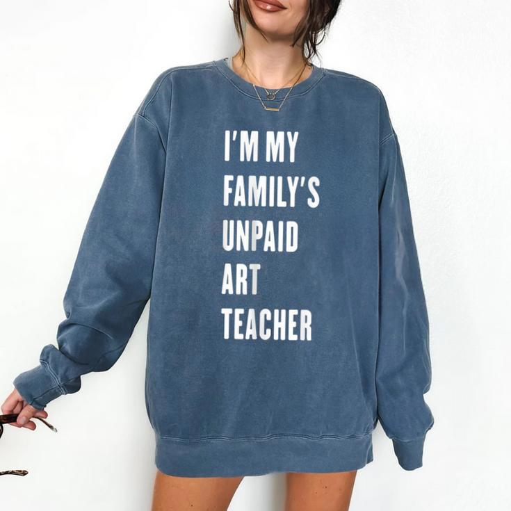 Funny Art Teacher Comfort Colors Sweatshirt
