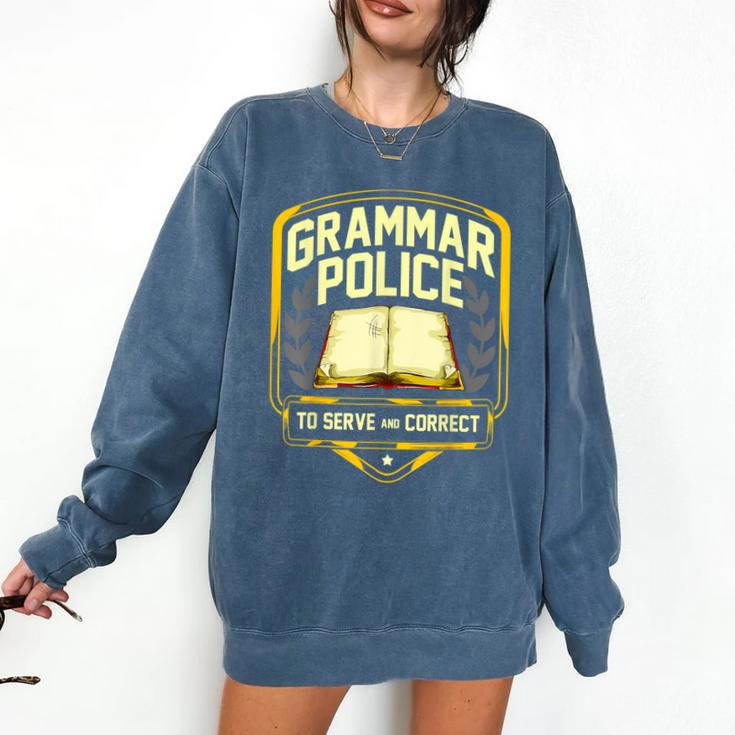 Grammar Police To Serve And Correct English Teacher Comfort Colors Sweatshirt