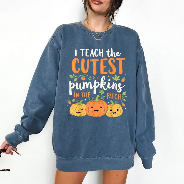 Halloween Teacher I Teach The Cutest Pumpkins In The Patch Comfort Colors Sweatshirt
