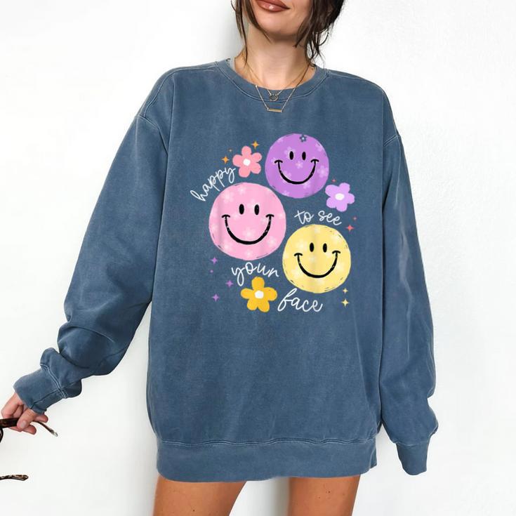 Happy To See Your Face Teacher Flower Back To School Comfort Colors Sweatshirt