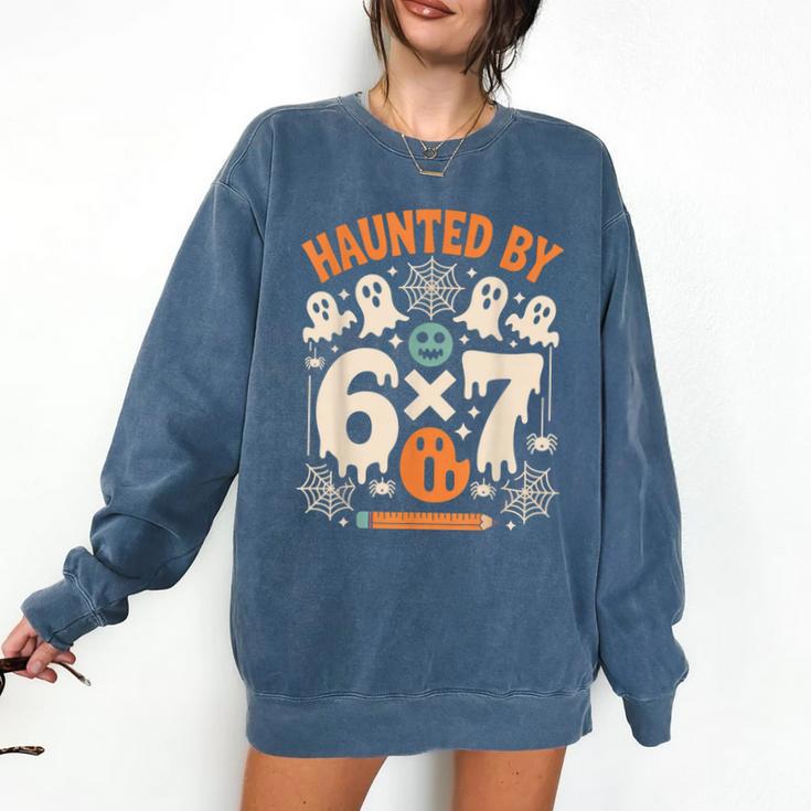 Haunted By 6x7 Math Teacher Halloween Pun Comfort Colors Sweatshirt