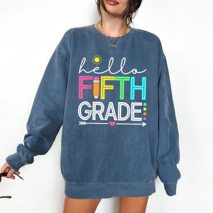 Hello Fifth Grade Teacher Student 5th Grade Back To School Comfort Colors Sweatshirt