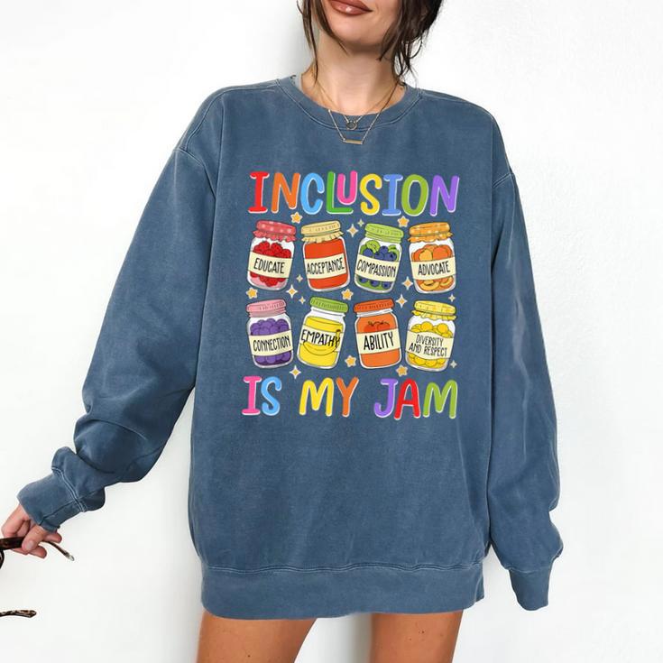 Inclusion Is My Jam SPED Teacher Special Education Teacher Comfort Colors Sweatshirt