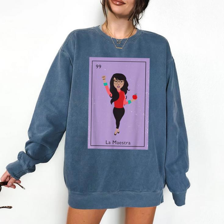 La Maestra Mexican Bingo Card Teacher Lottery Card Comfort Colors Sweatshirt
