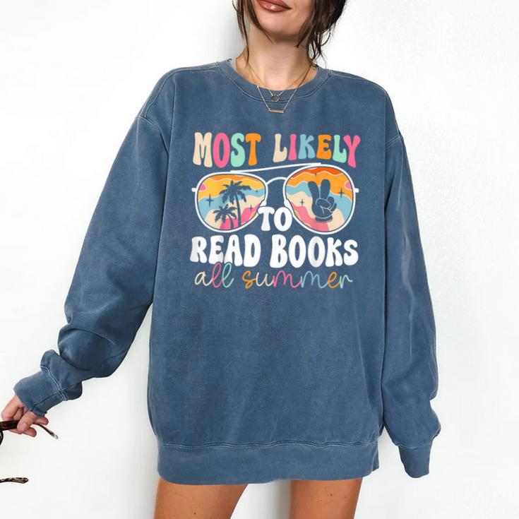 Most Likely To Read Books All Summer Teacher Student Comfort Colors Sweatshirt