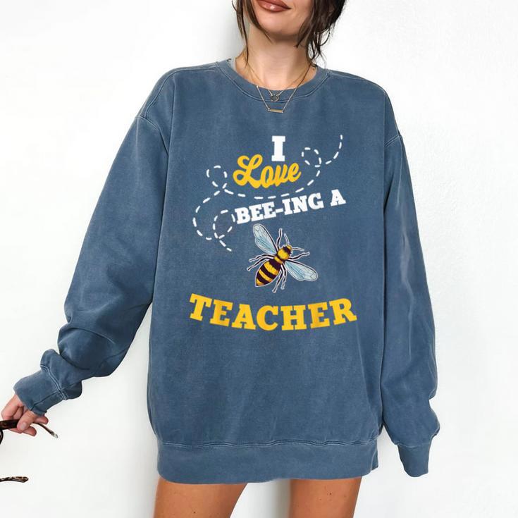 I Love Bee-Ing A Teacher Honey Bee Job Profession Comfort Colors Sweatshirt