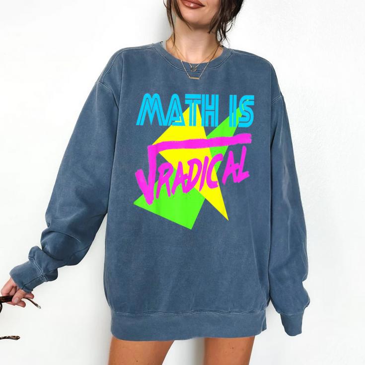 Math Is Radical Retro 80s Vintage Algebra Teacher Comfort Colors Sweatshirt