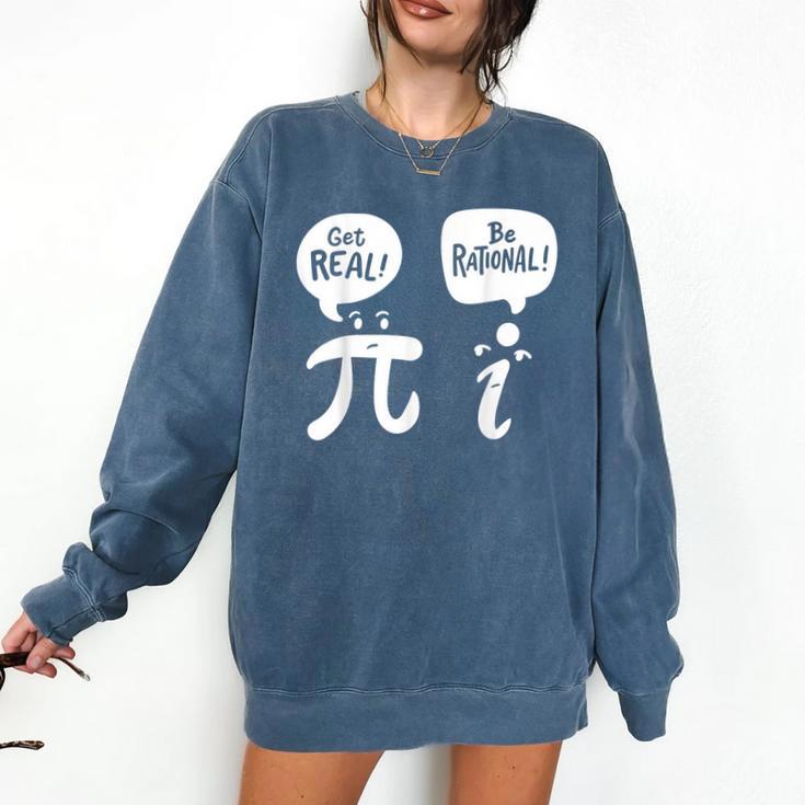 Math Teacher Math Student Be Real Get Rational Comfort Colors Sweatshirt
