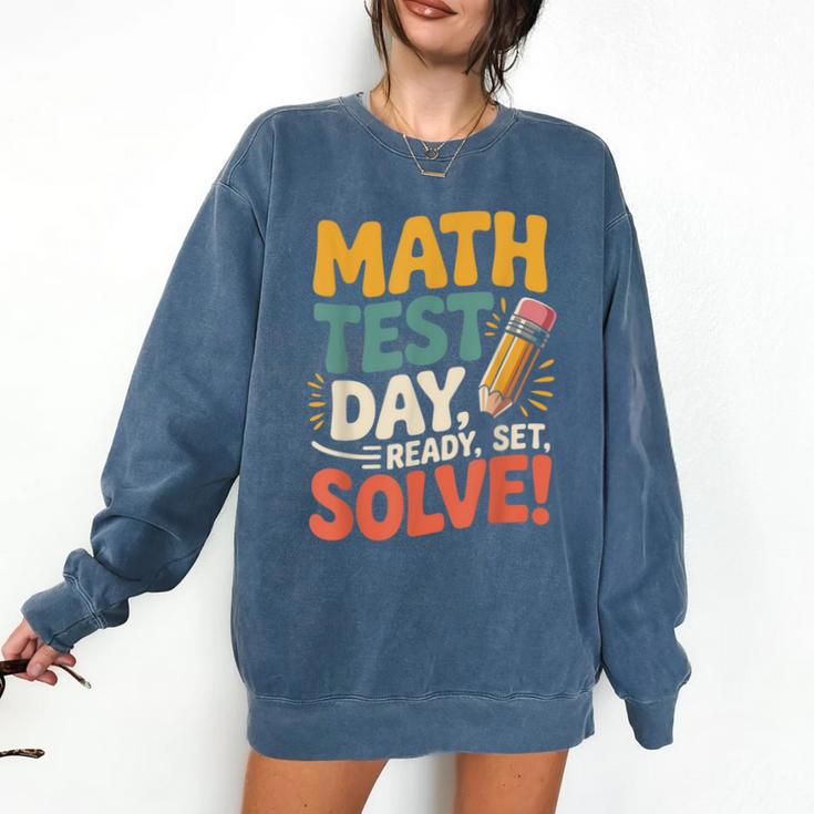 Motivational Math Test Day Shirt Testing Shirts For Teachers Comfort Colors Sweatshirt